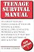Teenage Survival Manual: How to Reach 20 in One Piece