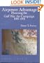 Airpower Advantage: Planning the Gulf War Air Campaign, 1989-1991 (The USAF in the Persian Gulf War)