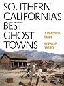 Southern California's Best Ghost Towns: A Practical Guide