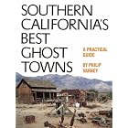 Click here to buy Southern California's Best Ghost Towns: A Practical Guide by  Philip Varney.