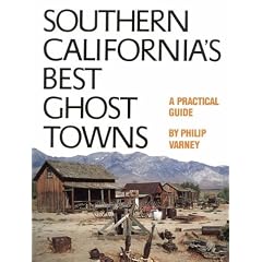 Southern California's Best Ghost Towns: A Practical Guide
