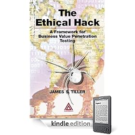 The Ethical Hack: A Framework for Business Value Penetration Testing