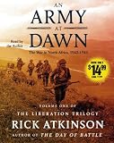 An Army at Dawn: The War in North Africa (1942-1943) (The Liberation Trilogy)