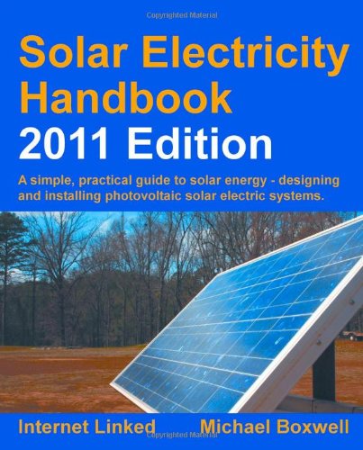 Solar Electricity Handbook - 2011 Edition