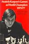 Anatoly Karpov's Games as World Champion 1975-1977 (A Batsford chess book)