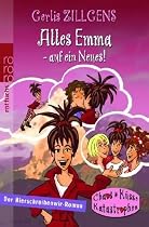Alles Emma - auf ein Neues!: Der neue Hierschreibenwir-Roman