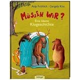 M�ssen wir? Eine kleine Klogeschichtevon "Anja Fr�hlich"
