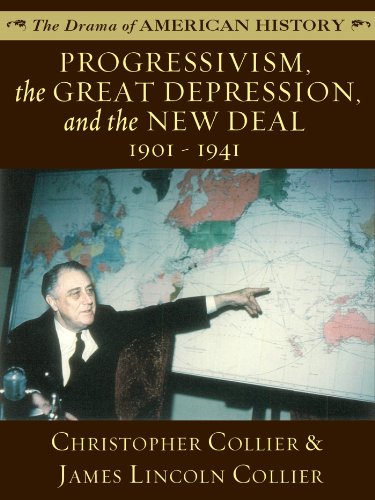 Progressivism, the Great Depression, and the New Deal: 1901 - 1941 (The Drama of American History Series)
