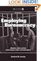 Employing Bureaucracy: Managers, Unions, and the Transformation of Work in the 20th Century, Revised Edition (Series in Organization and Management)