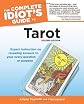 The Complete Idiot's Guide to Tarot