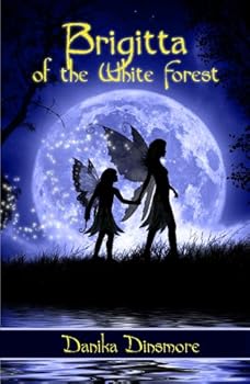 brigitta of the white forest - danika dinsmore