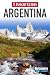 Argentina Insight Guide (Insight Guides Argentina)