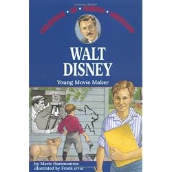 Walt Disney: Young Movie Maker (Childhood of Famous Americans)