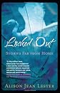 Locked Out: Stories far from home