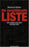 Die verschl&uuml;sselte Liste: Ein Hof-Krimi - Manfred K&ouml;hler