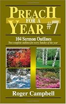 Preach for a Year #7: 104 Sermon Outlines