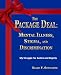 The Package Deal: Mental Illness, Stigma, and Discrimination