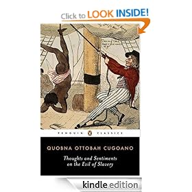 Thoughts and Sentiments on the Evil of Slavery: And Other Writings (Penguin Classics)