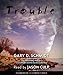 Trouble