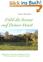 F�hl die Sonne auf Deiner Haut: Autogenes Training in Phantasiereisen f�r Erwachsene