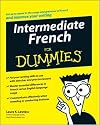 Intermediate French for Dummies