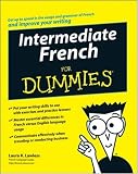 Intermediate French for Dummies (For Dummies)