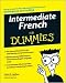 Intermediate French For Dummies (For Dummies (Language & Literature))