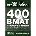 Get into Medical School. 400 BMAT Practice Questions. With contributions from official BMAT examiners and past BMAT candidates.