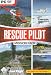 Flight Simulator X - Rescue Pilot Mission Pack Flight Simulator X - Rescue Pilot Mission Pack