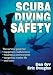 Scuba Diving Safety by Dan Orr, Eric Douglas