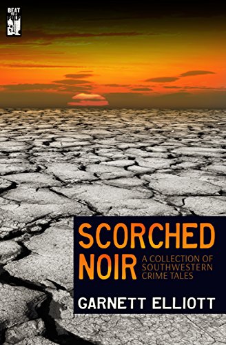 Scorched Noir, by Garnett Elliott