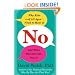 No: Why Kids--of All Ages--Need to Hear It and Ways Parents Can Say It