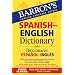 Barron's Spanish-English Dictionary: Diccionario Espanol-Ingles (Barron's Foreign Language Guides)
