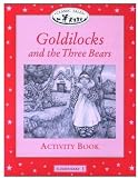 Classic Tales: Elementary 1: Goldilocks and the Three Bears Activity Book