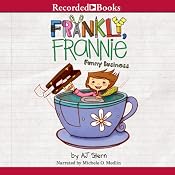 Frankly Frannie: Funny Business | [A. J. Stern]