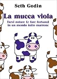 La mucca viola (Varia. Economia)
