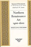 Northern Renaissance Art 1400-1600: Sources and Documents