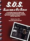 S.O.S. Social Skills in Our Schools: A Social Skills Program for Children with Pervasive Developmentaly Disorders, Including High-Functioning Autism and Asperger Syndrome, and Their Typical Peers