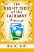 The Right Side of the Fairway: A Novel