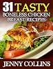31 Tasty Boneless Chicken Breast Recipes