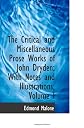 The Critical and Miscellaneous Prose Works of John Dryden: With Notes and Illustrations, Volume I