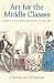 Art for the Middle Classes: America's Illustrated Magazines of the 1840s