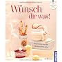 W�nsch dir was: Geschenke aus der Weihnachtsk�che von Regine Stroner