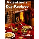 Valentine's Day Recipes - A Meal to Remember