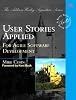 User Stories Applied: For Agile Software Development (Addison-Wesley Signature Series (Beck))