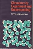 Chemistry by experiment and understanding