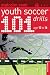101 Youth Football Drills: Age 12 to 16