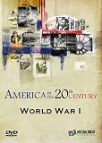 America in the 20th Century: World War I