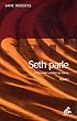 Seth parle : L'�ternelle validit� de l'�me Tome 1