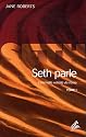 Seth parle : L'&eacute;ternelle validit&eacute; de l'&acirc;me Tome 1